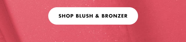 shop blush & bronzer