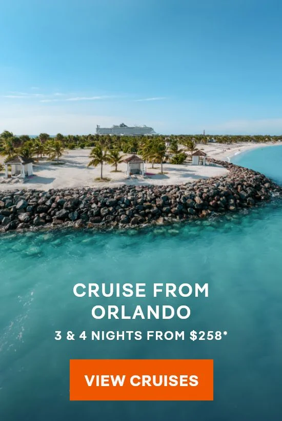 Orlando – 3 & 4 Nights – Click to View Cruises & Book Now Orlando – 3 & 4 Nights – Click to View Cruises & Book Now