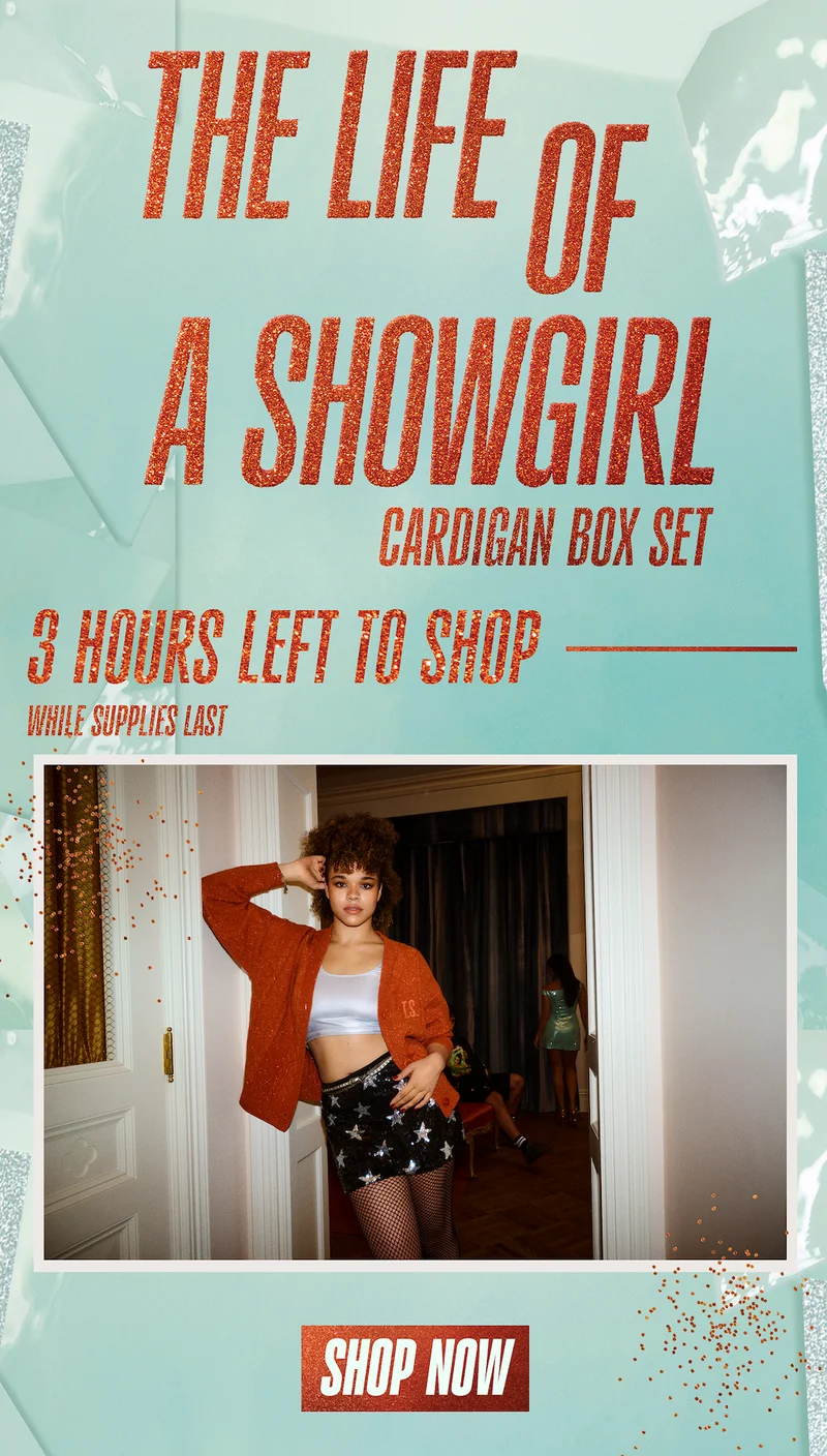 The Life of a Showgirl Cardigan Box Set. 3 hours left to shop, while supplies last. Shop now.