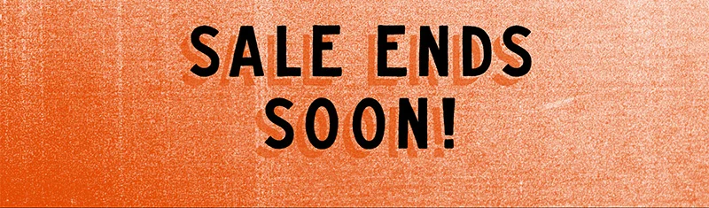 Sale ends soon