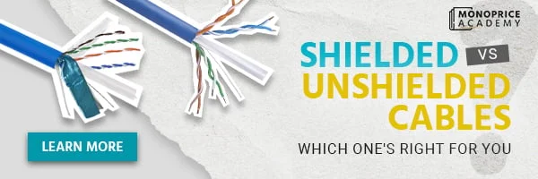 Shielded Vs. Unshielded Cables: Which One's Right for You. Learn More.