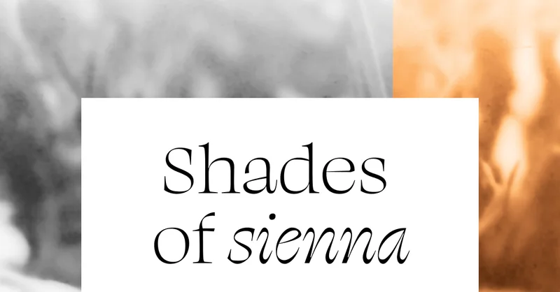 Shades of Sienna