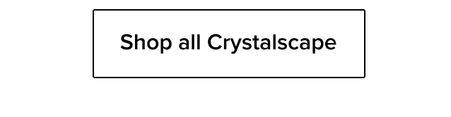 Shop Crystalscape
