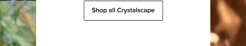 Shop Crystalscape