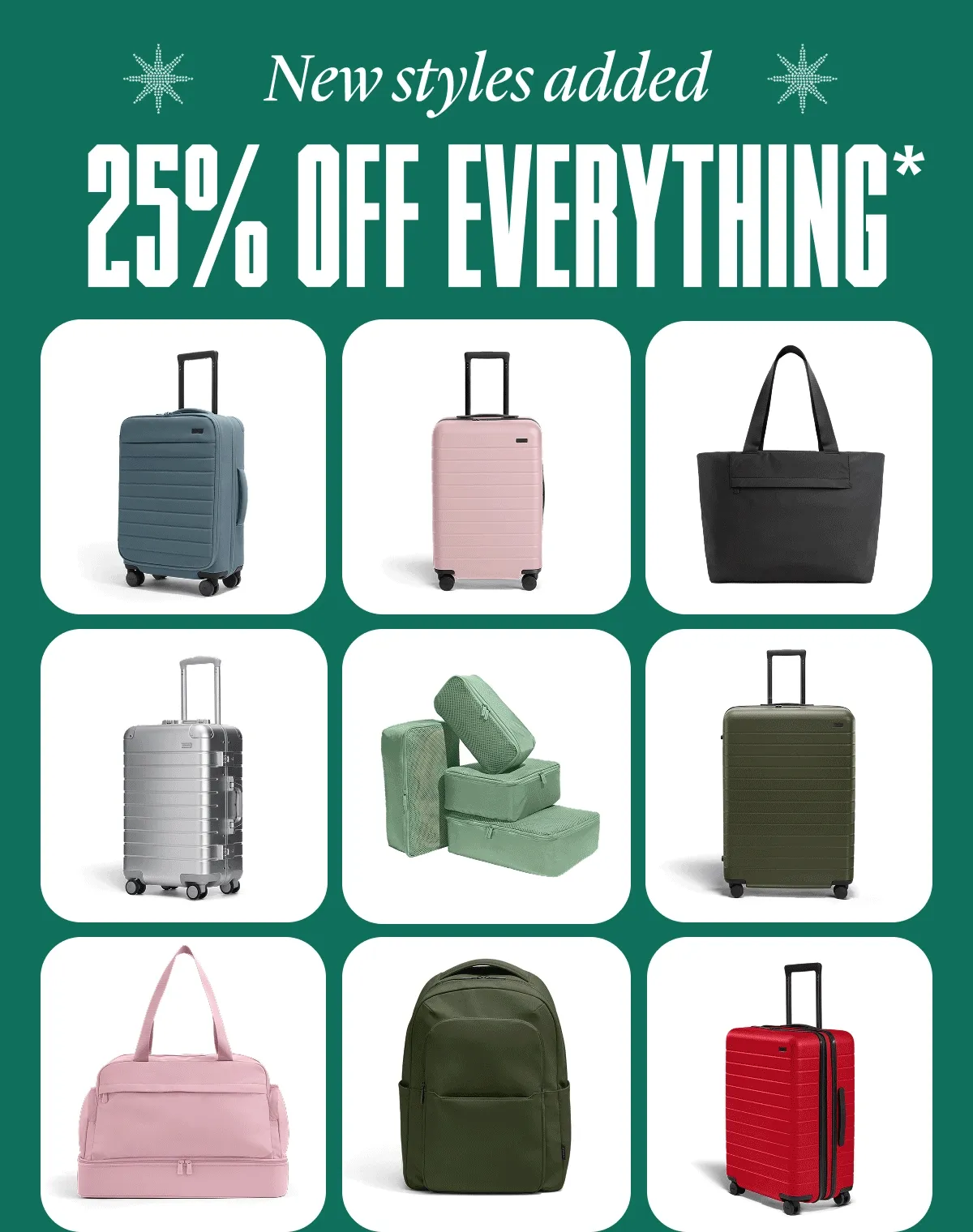 Our cyber sale is on: 25% off everything*