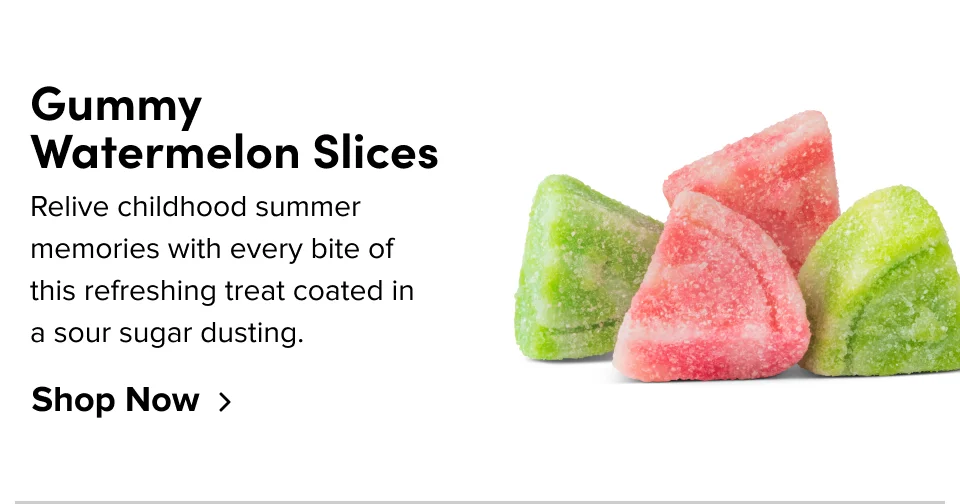 Gummy Watermelon Slices: Relive childhood summer memories with every bite of this refreshing treat coated in a sour sugar dusting; Shop now