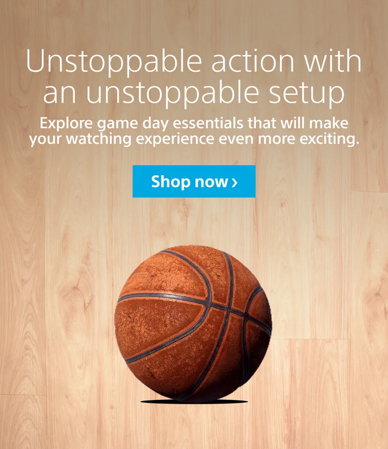 Unstoppable action with an unstoppable setup | Explore game day essentials that will make your watching experience even more exciting. | Shop now