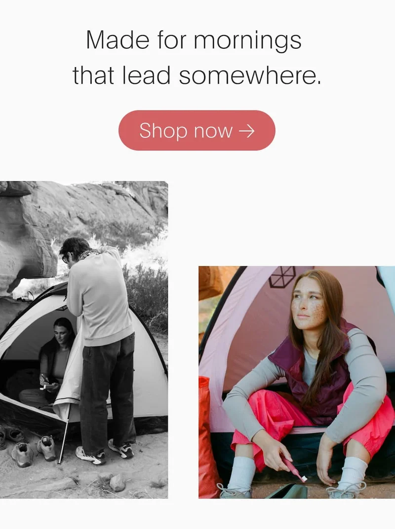 made for mornings that lead somewhere - shop now