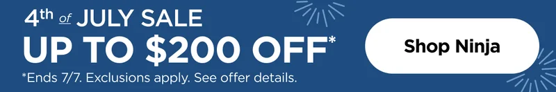 4th of July Sale-- Up to $200 off*--*End 7/7. Exclusions apply. See offer details.