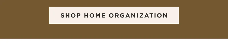 SHOP HOME ORGANIZATION