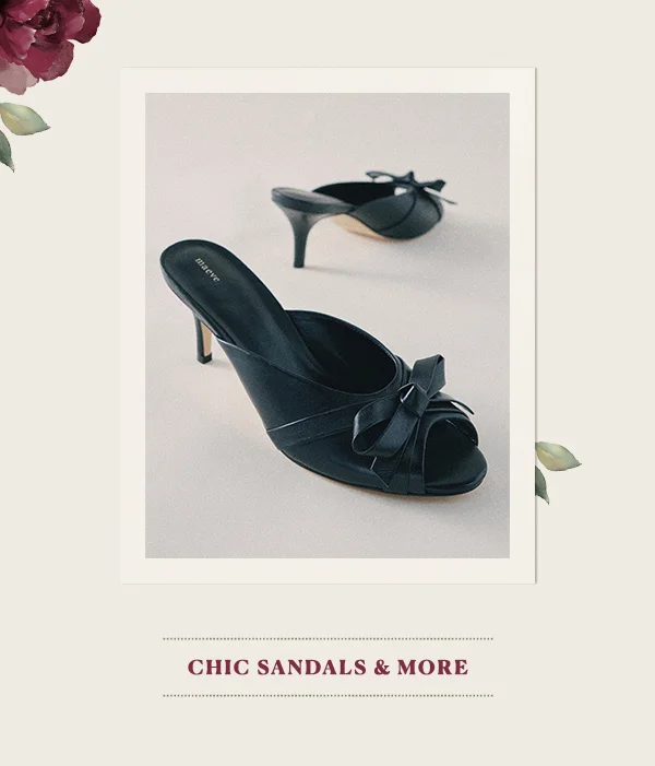 Chic Sandals & More