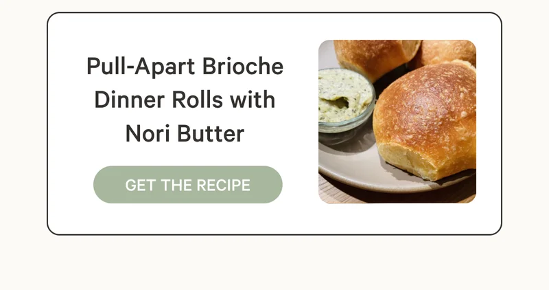 Pull-Apart Brioche Dinner Rolls with Nori Butter | Get the Recipe