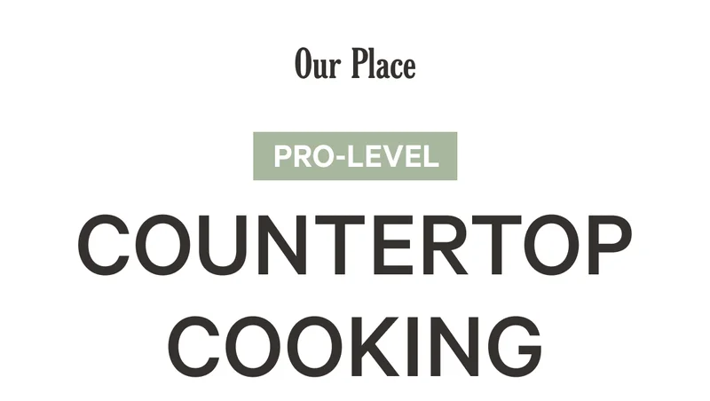 Our Place | Pro-Level
