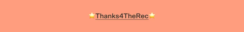 ⭐Thanks4TheRec⭐