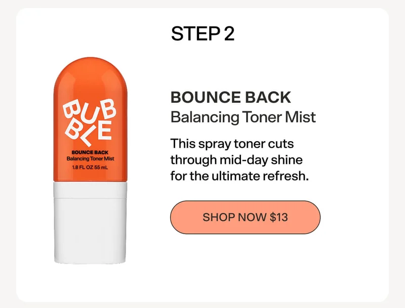 Step 2: BOUNCE BACK Balancing Mist [SHOP NOW $13]