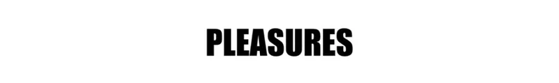 PLEASURES