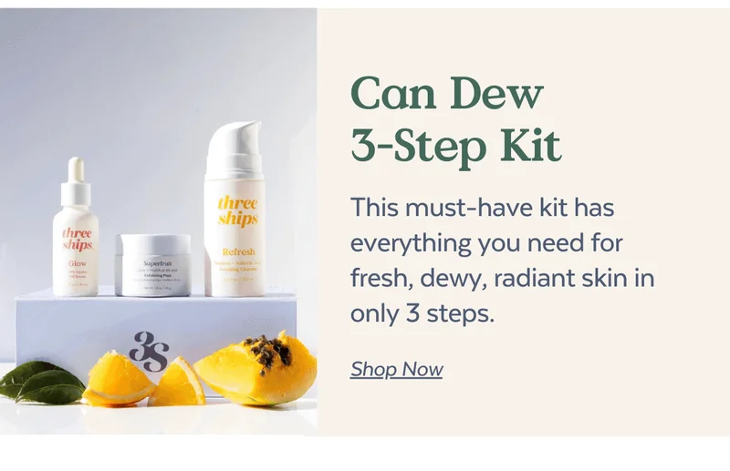 Can Dew 3-Step Kit | This must-have kit has everything you need for fresh, dewy, radiant skin in only 3 steps.  [SHOP NOW]