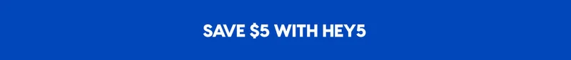 Save $5 with HEY5