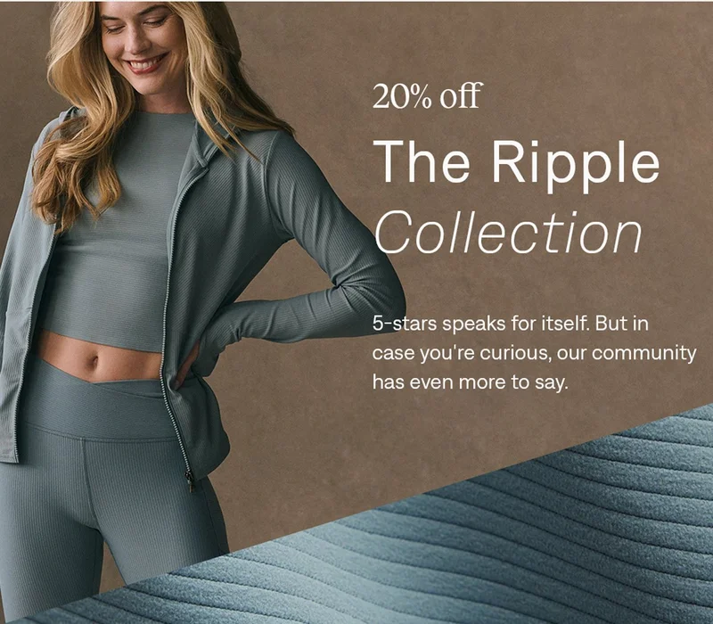 20% off the Ripple Collection