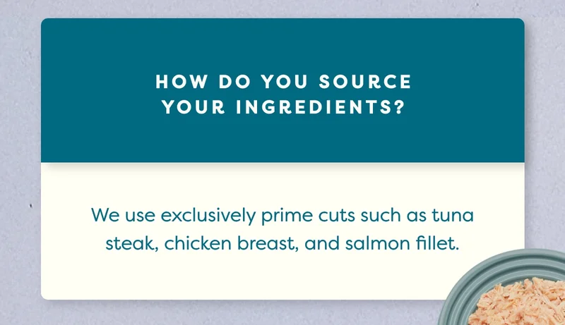 We use exclusively prime cuts such as tuna steak, chicken breast, and salmon fillet.