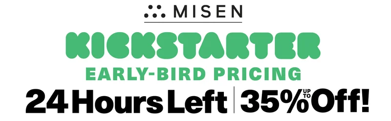 Misen. Kickstarter. Early-bird pricing. 24 hours left. Up to 35% off.