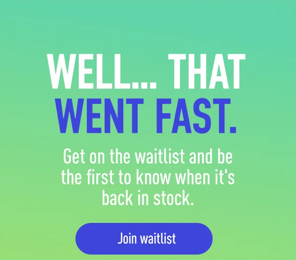 Well... that was fast. Get on the waitlist and be the first to know when it's back in stock.