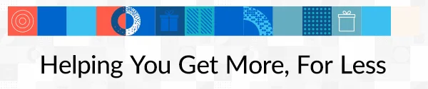 Helping You Get More, For Less