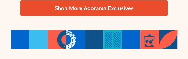 Shop More Adorama Exclusives