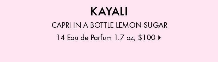 KAYALI CAPRI IN A BOTTLE LEMON SUGAR | 14 Eau de Parfum