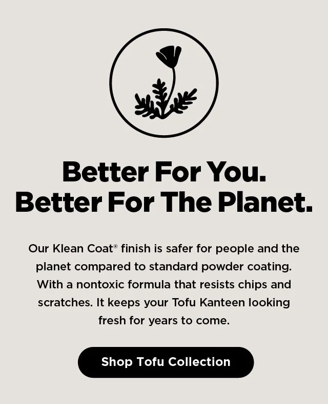 Better For You. Better For The Planet.