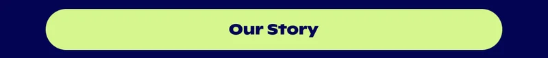 Our Story