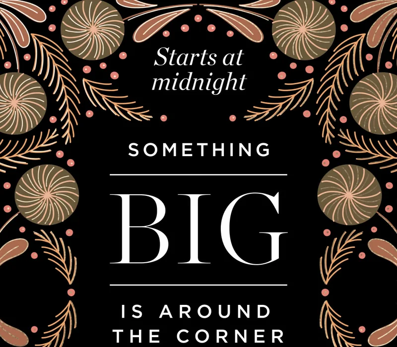 Something Big Is Around The Corner
