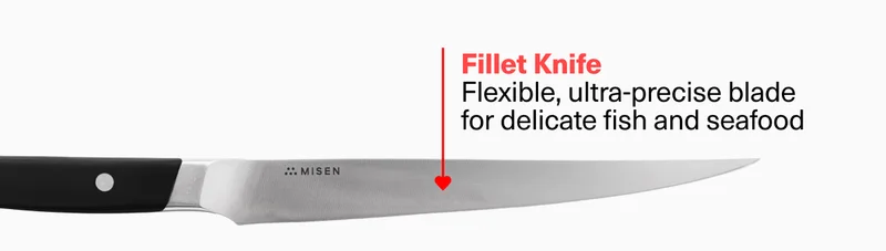 Fillet Knife - Flexible, ultra-precise blade for delicate fish and seafood