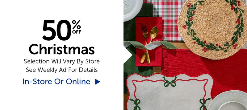50% Off Christmas - Selection Will Vary By Store