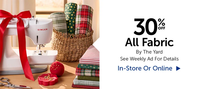 30% Off All Fabric - By The Yard