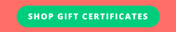 Shop gift certificates!