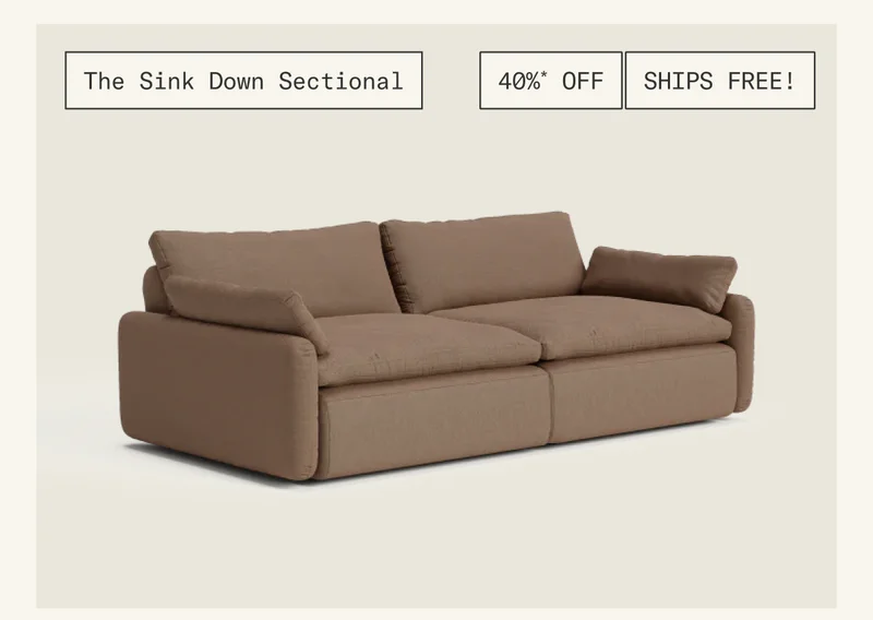 40%* OFF + Free Shipping on The Sink Down Sectional