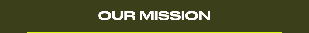 Our Mission