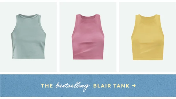 the bestselling Blair Tank