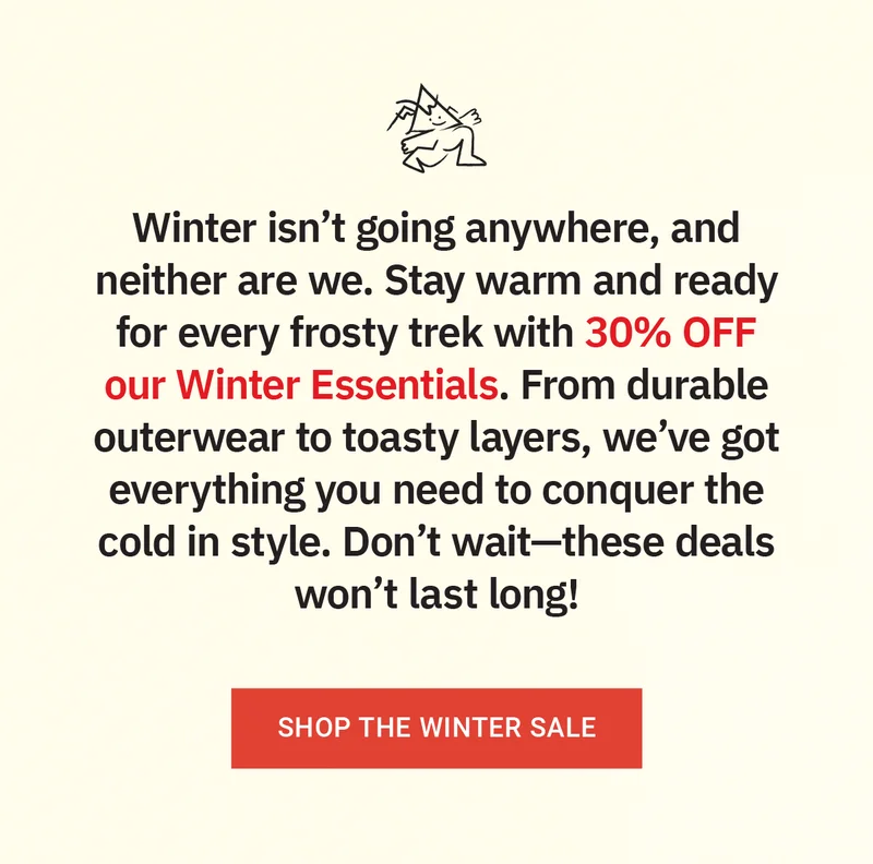Winter Sale - 30% OFF Winter Essentials
