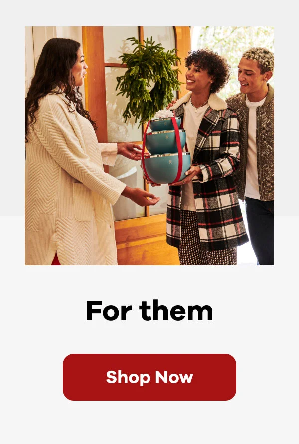 For Them | Shop Now