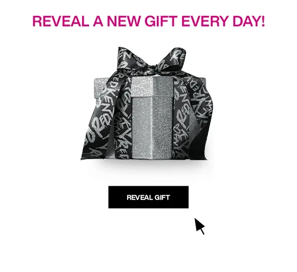 REVEAL A NEW GIFT EVERY DAY