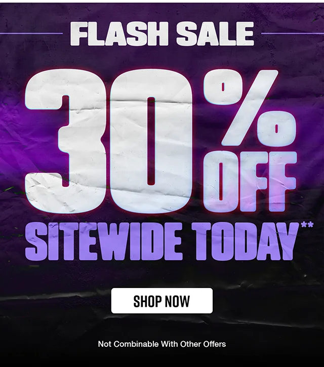 Flash Sale. 30% Off Sitewide Today. Not combinable with other offers. Shop Now