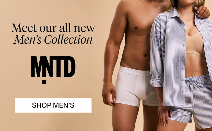 Meet our all new Men's Collection. MNTD. SHOP MEN'S