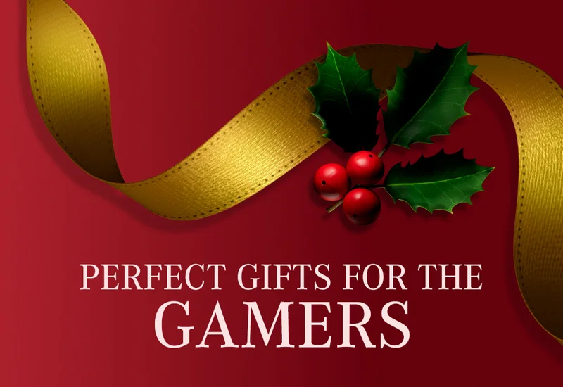 Perfect gifts for gamers
