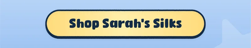 Shop Sarah’s Silks