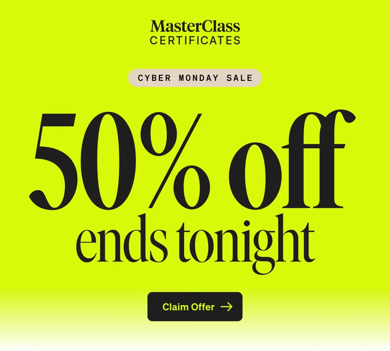 MasterClass Certificates - CYBER MONDAY SALE - 50% Off Ends Tonight - Claim Offer