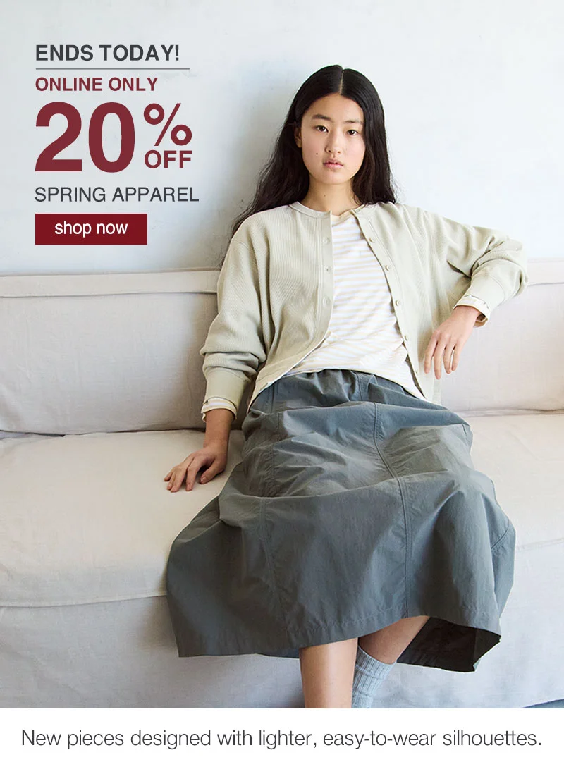 Ends Today! Online Only 20% OFF Spring Apparel Shop Now