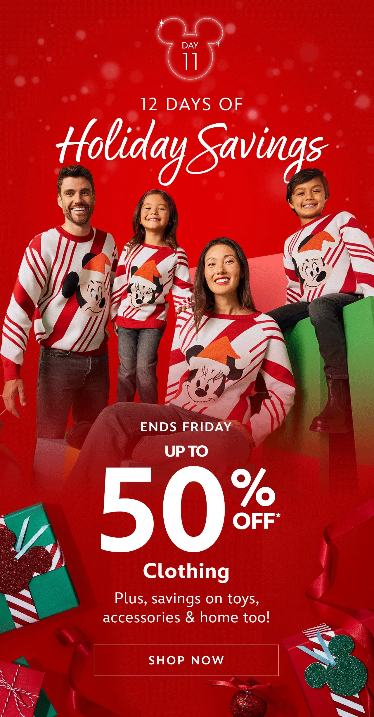 Day 11 | 12 Days of Holiday Savings | ENDS FRIDAY - Up to 50% Off Clothing | Enjoy savings on toys, accessories & home too! | Shop Now