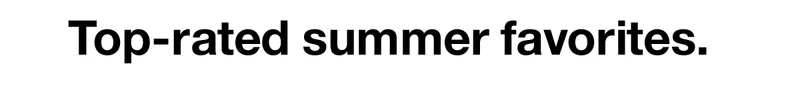 Top-rated summer favorites.